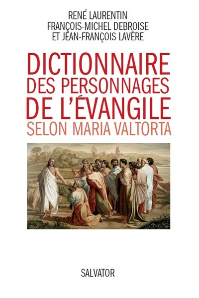 Picture of Dictionnaire des personnages de l'évangile selon Maria Valtorta
