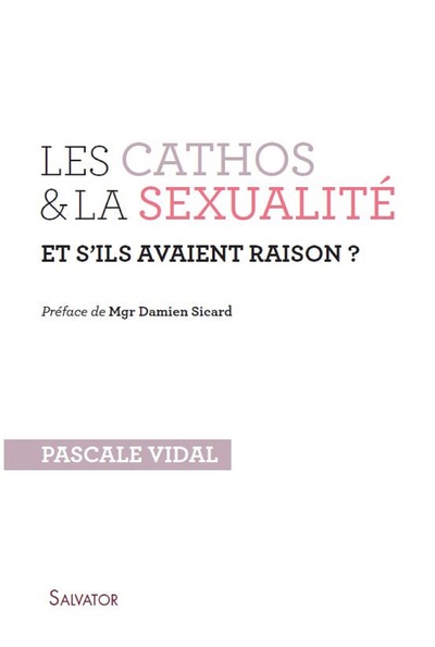 Picture of Les cathos et la sexualité et s'ils avaient raison ?