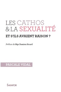 Picture of Les cathos et la sexualité et s'ils avaient raison ?