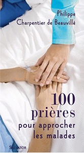 Image de 100 prières pour s'approcher des malades