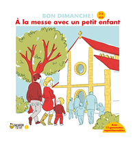 Picture of A la messe avec un petit enfant (3-6 ans)