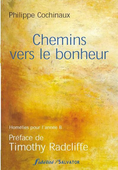 Picture of Chemins vers le bonheur (année B)