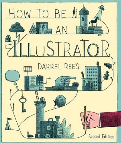 Picture of How to be an Illustrator (2nd ed) /anglais