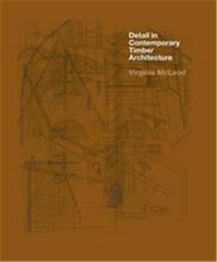 Picture of Detail in Contemporary Timber Architecture (Paperback) /anglais