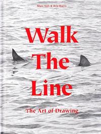 Picture of Walk the Line The Art of Drawing /anglais