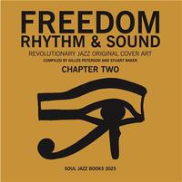 Image de Freedom, Rhythm and Sound Chapter Two : Revolutionary Jazz Original Cover Art 1965-83 /anglais