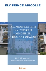 Image de Comment devenir investisseur immobilier en partant de zéro ?