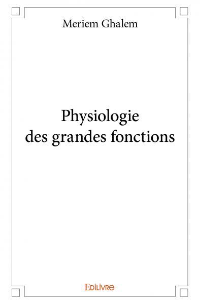 Image de Physiologie des grandes fonctions