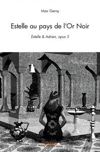 Picture of Estelle au pays de l'or noir