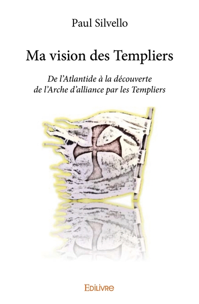 Image de Ma vision des Templiers