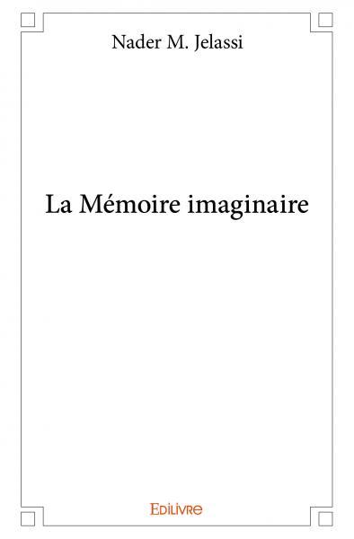 Image de La mémoire imaginaire