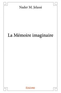 Image de La mémoire imaginaire