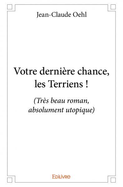 Picture of Votre dernière chance, les terriens !