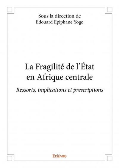 Image de La fragilité de l’état en afrique centrale