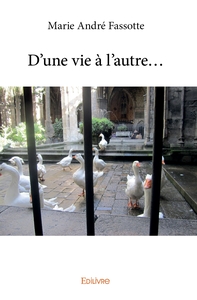 Picture of D'une vie à l'autre...
