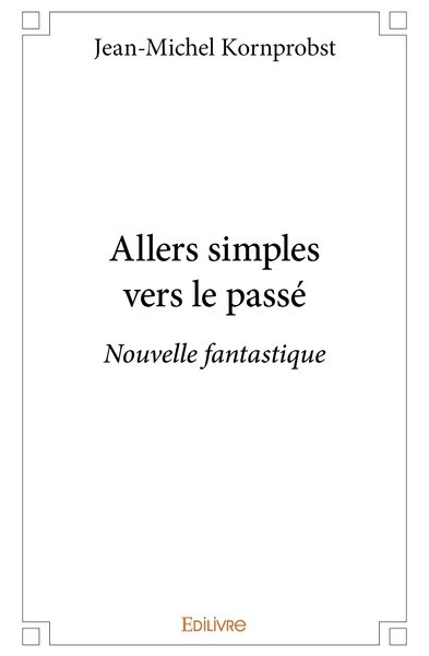 Image de Allers simples vers le passé