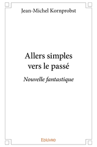 Image de Allers simples vers le passé