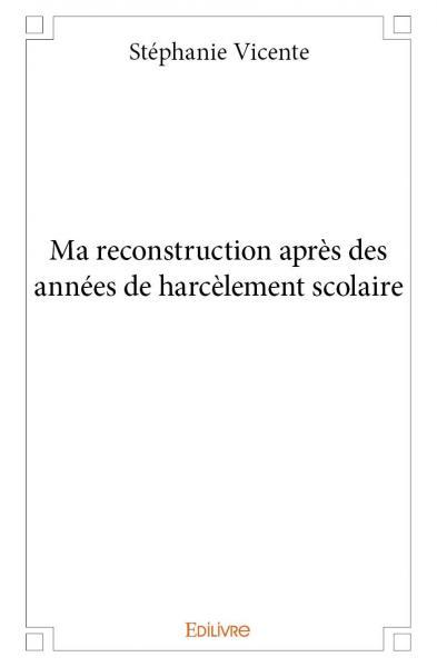 Picture of Ma reconstruction après des années de harcèlement scolaire
