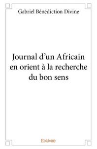 Picture of Journal d’un africain en orient à la recherche du bon sens