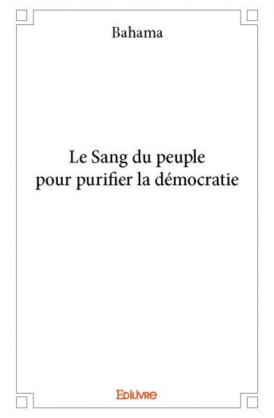 Image de Le sang du peuple pour purifier la démocratie