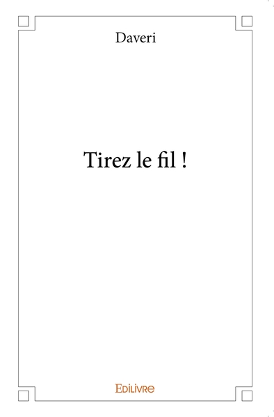 Image de Tirez le fil !