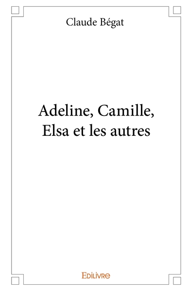 Picture of Adeline, Camille, Elsa et les autres