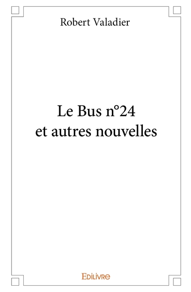 Picture of Le Bus n°24 et autres nouvelles