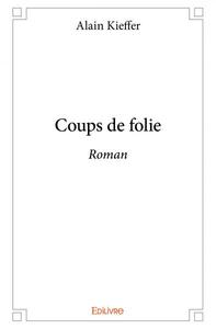 Image de Coups de folie
