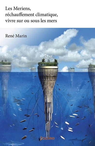 Image de Les Meriens, réchauffement climatique, vivre sur ou sous les mers