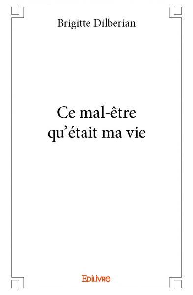Picture of Ce mal-être qu'était ma vie