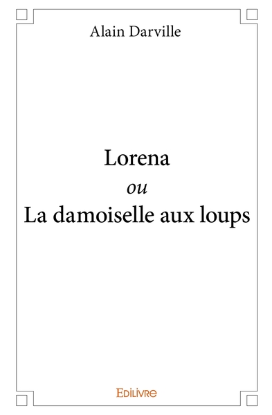 Image de Lorena ou La damoiselle aux loups