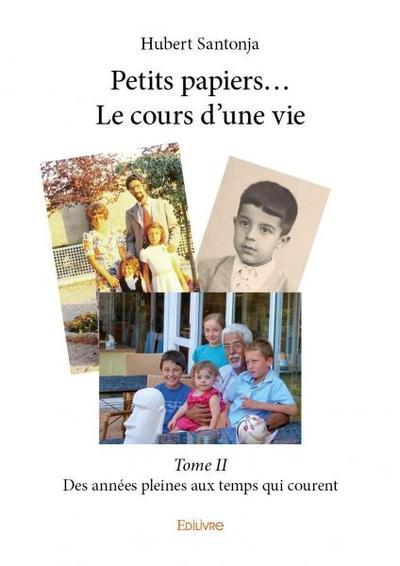 Picture of Petits papiers... le cours d'une vie