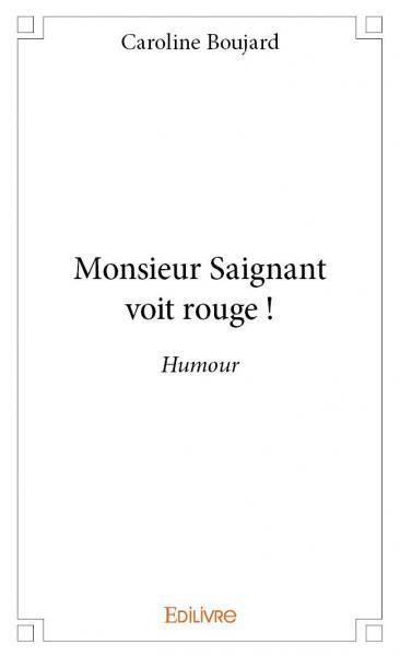 Picture of Monsieur saignant voit rouge !