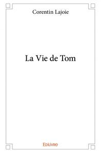 Picture of La vie de tom