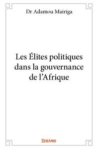 Image de Les élites politiques dans la gouvernance de l'afrique