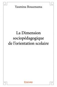 Image de La dimension sociopédagogique de l’orientation scolaire