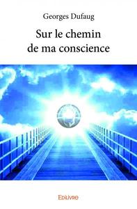 Picture of Sur le chemin de ma conscience