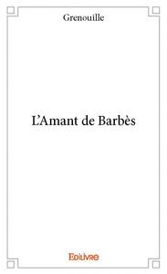Picture of L'amant de barbès