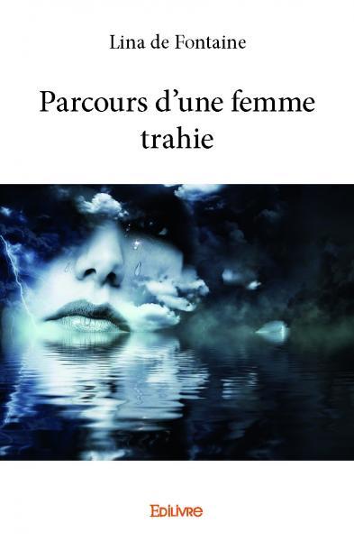 Picture of Parcours d'une femme trahie