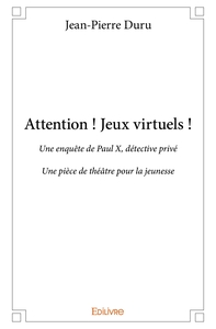 Picture of Attention ! Jeux virtuels !