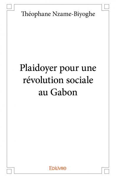Image de Plaidoyer pour une révolution sociale au gabon