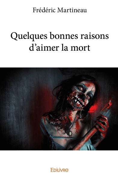 Image de Quelques bonnes raisons d'aimer la mort
