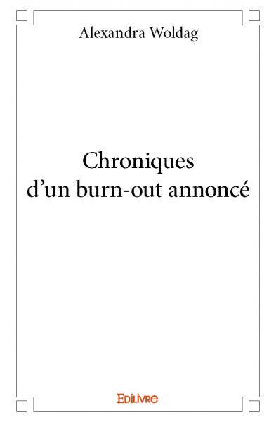 Picture of Chroniques d'un burn out annoncé