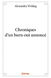 Picture of Chroniques d'un burn out annoncé