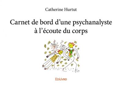 Image de Carnet de bord d'une psychanalyste à l'écoute du corps