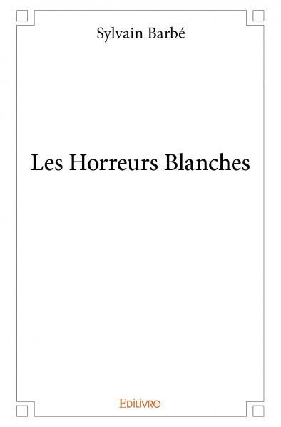 Picture of Les horreurs blanches