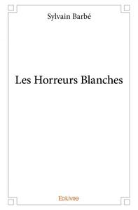 Picture of Les horreurs blanches