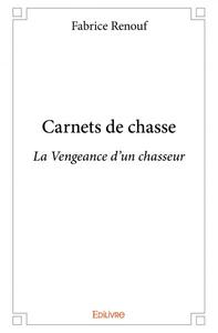 Image de Carnets de chasse