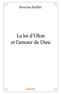 Picture of La loi d'Ohm et l'amour de Dieu