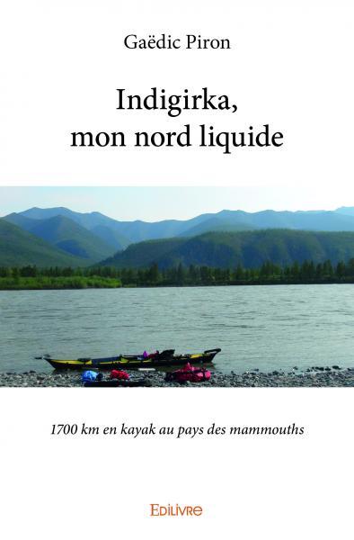 Picture of Indigirka, mon nord liquide